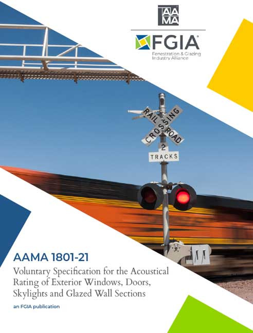 AAMA 1801-21-Voluntary Specification for the Acoustical Rating of Exterior Windows, Doors, Skylights and Glazed Wall Sections