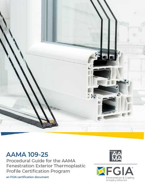 AAMA 109-25-Procedural Guide for the AAMA Fenestration Exterior Thermoplastic Profile Certification Program