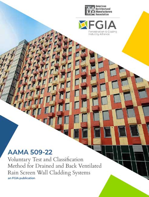 AAMA 509-22-Voluntary Test and Classification Method for Drained and Back Ventilated Rainscreen Wall Cladding Systems