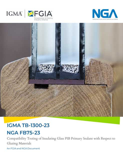 IGMA TB-1300/NGA FB75-23-Compatibility Testing of Insulating Glass PIB Primary Sealant with Respect to Glazing Materials