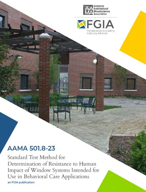 AAMA 501.8-23-Standard Test Method for Determination of Resistance to Human Impact of Window Systems Intended for Use in Behavioral Care Applications