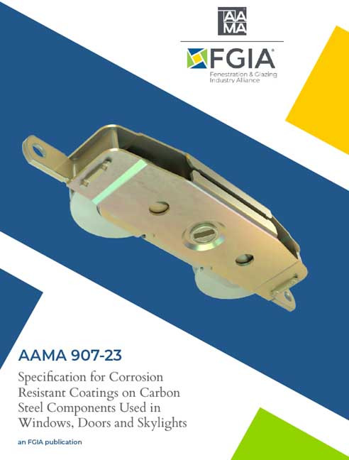 AAMA 907-23-Specification for Corrosion Resistant Coatings on Carbon Steel Components Used in Windows, Doors and Skylights