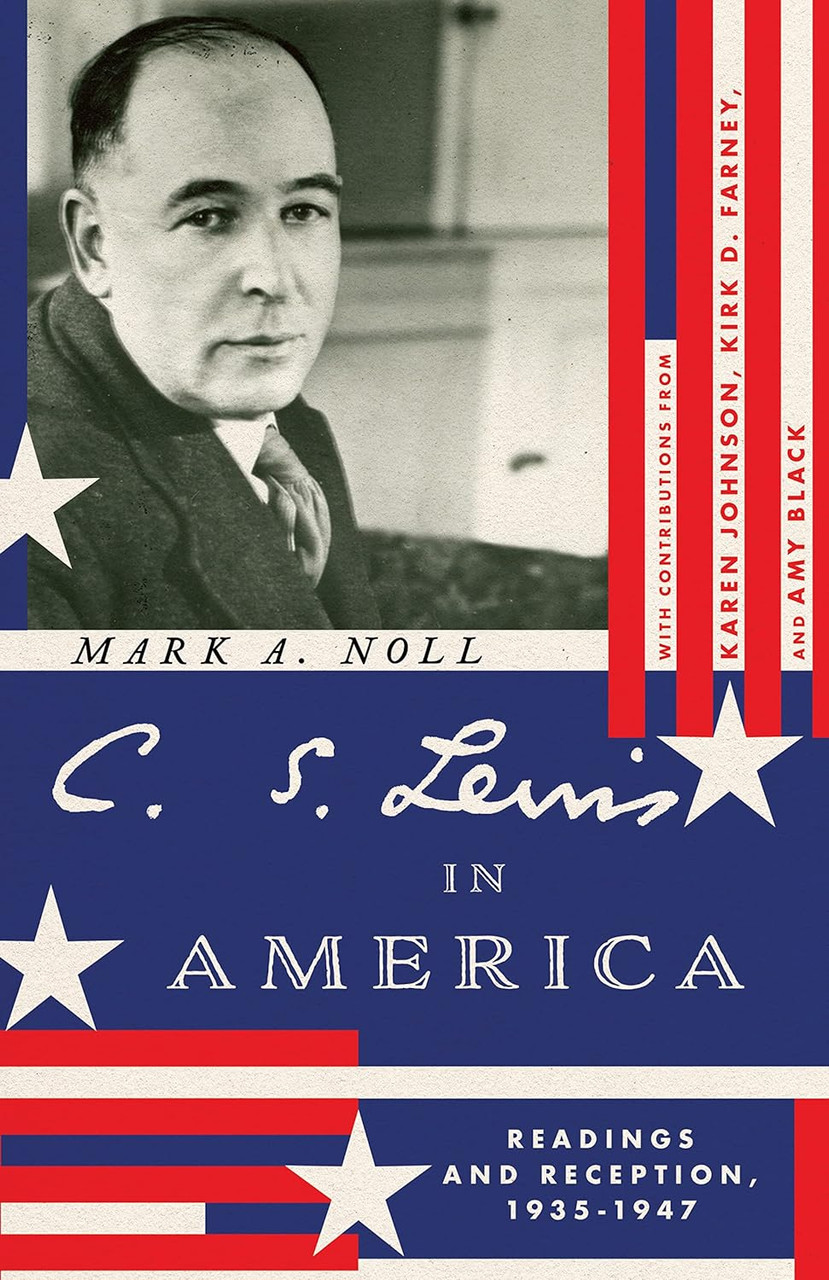 C. S. Lewis in America by Mark A. Noll
