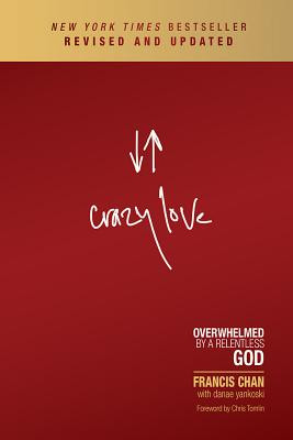 loveページ Crazy Love by Francis Chan | Focus on the Family Store