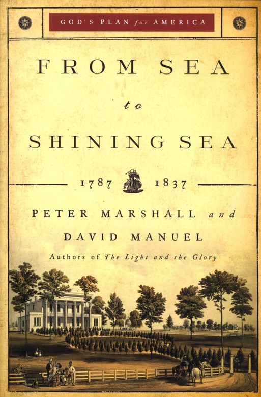 From Sea to Shining Sea by Peter Marshall and David Manuel