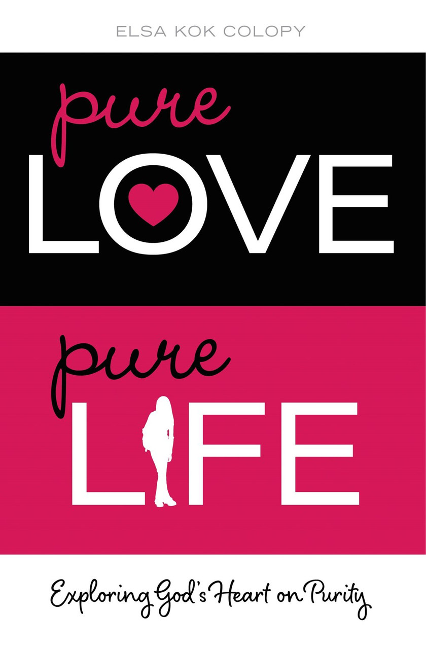 Pure Love, Pure Life by Elsa Kok Colopy