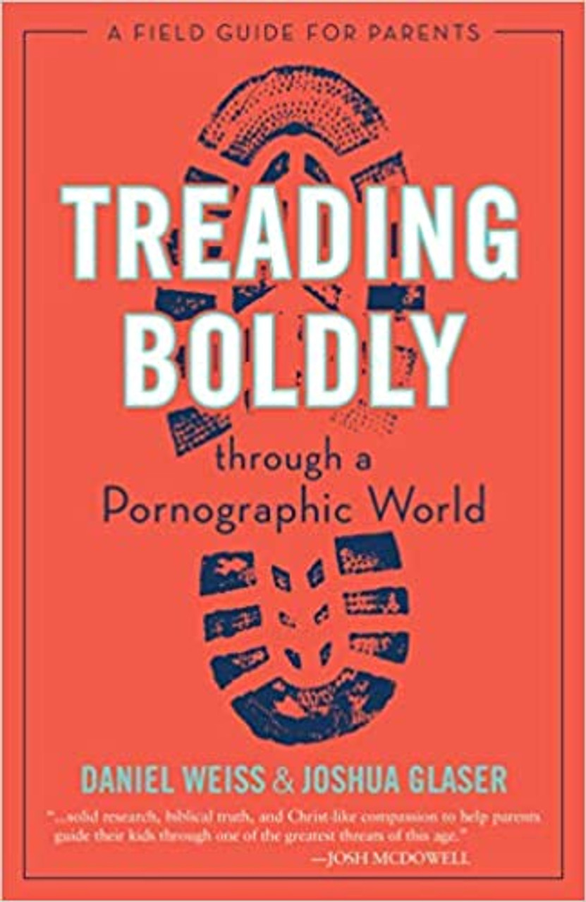 831px x 1280px - Treading Boldly Through a Pornographic World: A Field Guide for Parents
