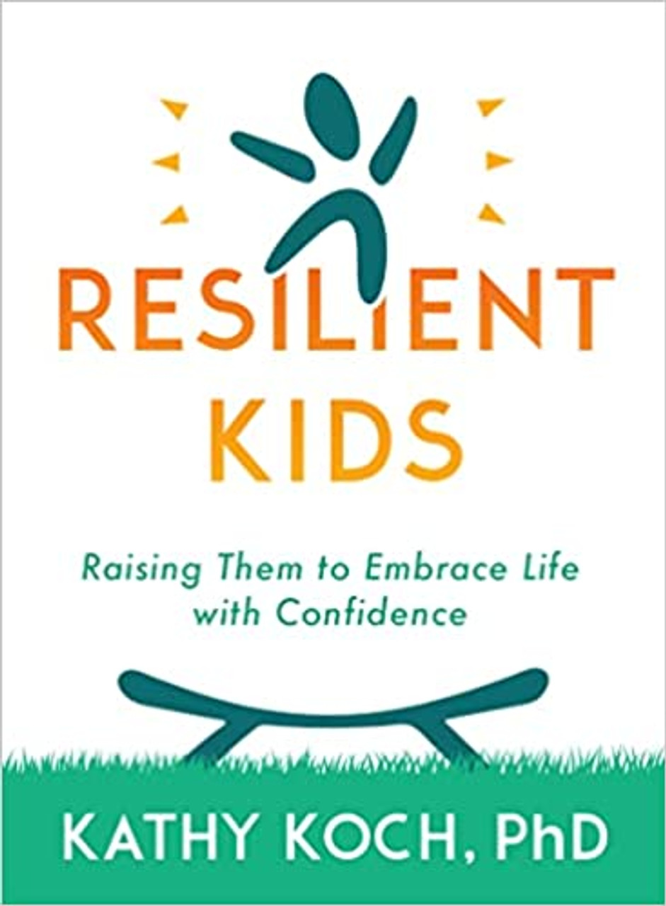 Resilient Children: Teaching Kids To Be Flexible