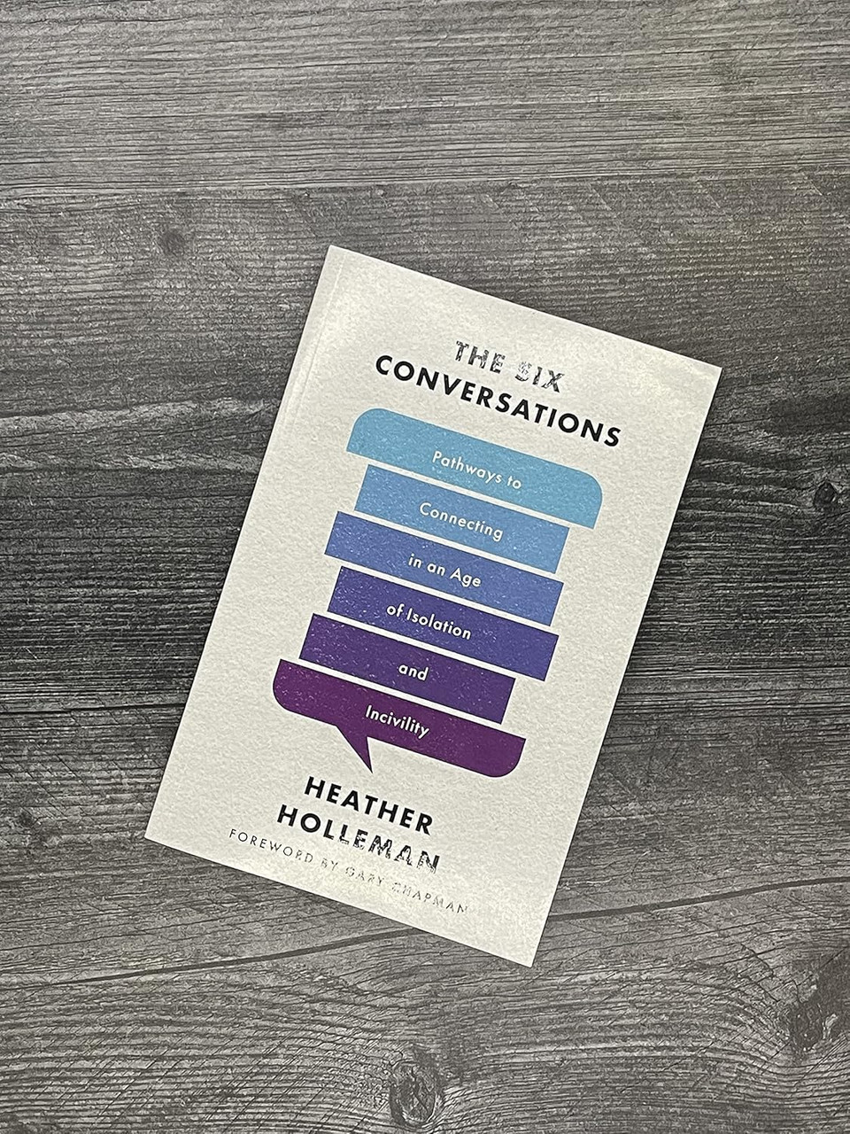 The Six Conversations by Heather Holleman