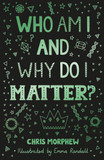 Who Am I and Why Do I Matter? (Big Questions)
