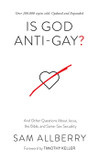 Is God Anti-Gay?: And Other Questions about Jesus, the Bible, and Same-Sex Sexuality Is God Anti-Gay?: And Other Questions about Jesus, the Bible, and Same-Sex Sexuality