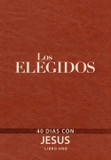 The Chosen - Libro Uno: 40 Días Con Jesús The Chosen - Libro Uno: 40 Días Con Jesús
