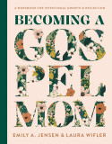 Becoming a Gospel Mom Front Cover