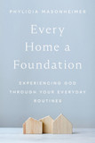 Every Home a Foundation Front Cover