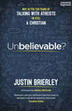 Unbelievable?: Why After Ten Years of Talking with Atheists, I'm Still a Christian (1ST ed.) Unbelievable?: Why After Ten Years of Talking with Atheists, I'm Still a Christian (1ST ed.)