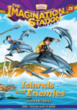 The Imagination Station #28 Islands and Enemies