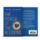The Power of the Blessing: 5 Keys to Improving Your Relationships The Power of the Blessing: 5 Keys to Improving Your Relationships
