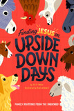 Finding Jesus on Upside Down Days Front Cover