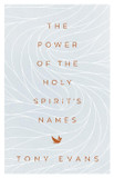 The Power of the Holy Spirit's Names Front Cover
