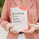Breaking Free from Body Shame Front Cover