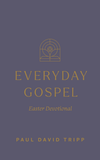 Everyday Gospel Easter Devotional Front Cover