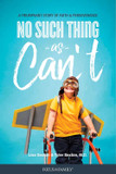 No Such Thing as Can’t Front Cover