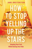 How to Stop Yelling up the Stairs Front Cover