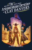 The Astonishing Destiny of Clay Danvers Front Cover
