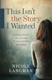 This Isn't the Story I Wanted Front Cover