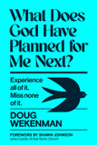 What Does God Have Planned for Me Next? Front Cover