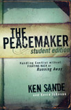 The Peacemaker: Handling Conflict Without Fighting Back or Running Away The Peacemaker: Handling Conflict Without Fighting Back or Running Away