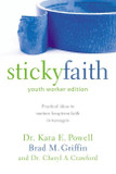 Sticky Faith, Youth Worker Edition Sticky Faith, Youth Worker Edition
