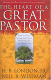 The Heart of a Great Pastor The Heart of a Great Pastor