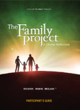 The Family Project Participant's Guide The Family Project Participant's Guide