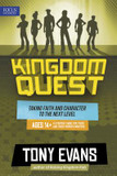 Kingdom Quest: A Strategy Guide for Teens and Their Parents/Mentors: Taking Faith and Character to the Next Level