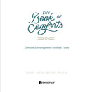 The Book of Comforts: Genuine Encouragement for Hard Times