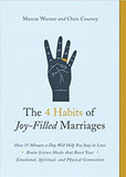 The 4 Habits of Joy-Filled Marriages: How 15 Minutes a Day Will Help You Stay in Love