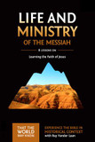 That the World May Know #3: Life and Ministry of the Messiah (Digital)