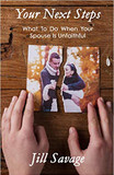Your Next Steps: What To Do When Your Spouse Is Unfaithful Your Next Steps: What To Do When Your Spouse Is Unfaithful