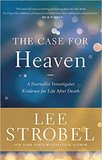 The Case for Heaven: A Journalist Investigates Evidence for Life After Death