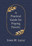 A Practical Guide for Praying Parents Front Cover