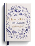 Heart of God: 31 Days to Discover God's Love for You Heart of God: 31 Days to Discover God's Love for You