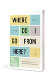 Where Do I Go from Here? Front Cover