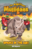 The Magnificent Mulligans #3: Smoke in the Air!
