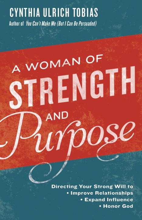 Picture of A Woman of Strength and Purpose by Cynthia Tobias