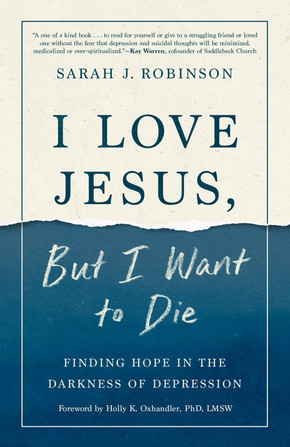 I Love Jesus, But I Want to Die: Finding Hope in the Darkness of Depression I Love Jesus, But I Want to Die: Finding Hope in the Darkness of Depression
