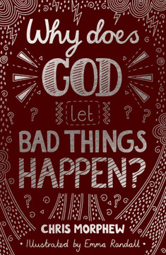 Why Does God Let Bad Things Happen? (Big Questions)