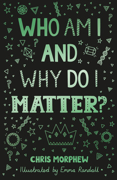 Who Am I and Why Do I Matter? (Big Questions) Who Am I and Why Do I Matter? (Big Questions)