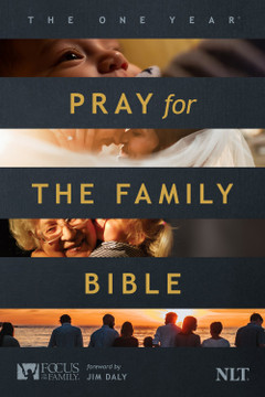 The One Year Pray for the Family Bible NLT The One Year Pray for the Family Bible NLT