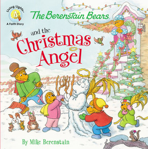 The Berenstain Bears and the Christmas Angel (Berenstain Bears/Living Lights: A Faith Story) The Berenstain Bears and the Christmas Angel (Berenstain Bears/Living Lights: A Faith Story)